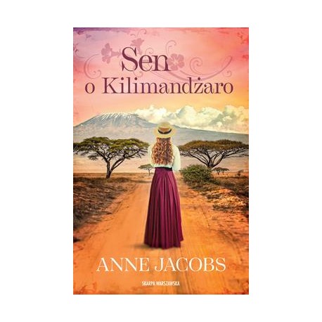 Sen o Kilimandżaro Anne Jacobs motyleksiazkowe.pl