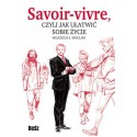 Savoir-Vivre czyli jak ułatwić sobie życie