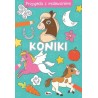 Koniki. Przygoda z malowaniem