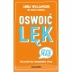 Oswoić lęk. Jak przetrwać emocjonalny chaos Anna Williamson, Reetta Newell motyleksiazkowe.pl