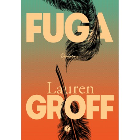 Fuga Lauren Groff motyleksiazkowe.pl