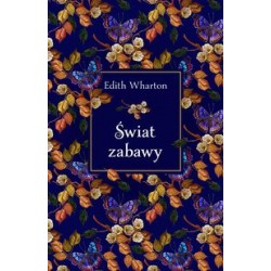 Świat zabawy Edith Wharton motyleksiazkowe.pl