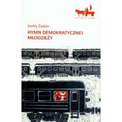 Hymn demokratycznej młodzieży Serhij Żadan motyleksiazkowe.pl