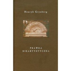 Prawda nieartystyczna Henryk Grynberg motyleksiazkowe.pl