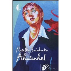 Ahatanhel Natalia Śniadanko motyleksiazkowe.pl