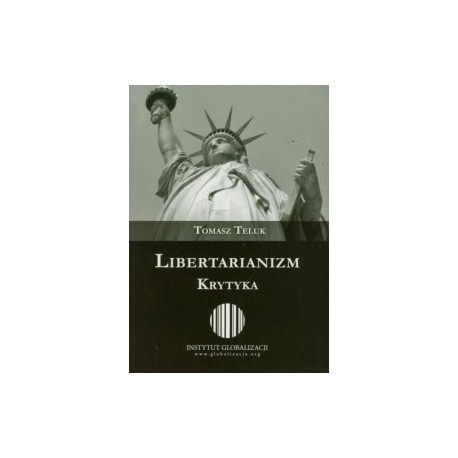 Libertarianizm krytyka Tomasz Teluk motyleksiazkowe.pl