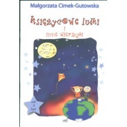Księżycowe ludki i inne wierszyki Małgorzata Cimek-Gutowska motyleksiazkowe.pl