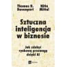 Sztuczna inteligencja w biznesie. Jak zdobyć rynkową przewagę dzięki AI
