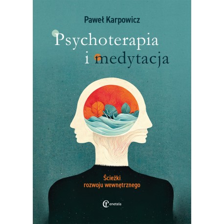Psychoterapia i medytacja Ścieżki rozwoju wewnętrznego motyleksiazkowe.pl