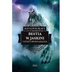 Bestia w jaskini i inne opowiadania H.P. Lovecraft motyleksiazkowe.pl