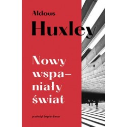 Nowy wspaniały świat Aldous Huxley motyleksiazkowe.pl