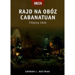Rajd na obóz Cabanatuan Filipiny 1945
