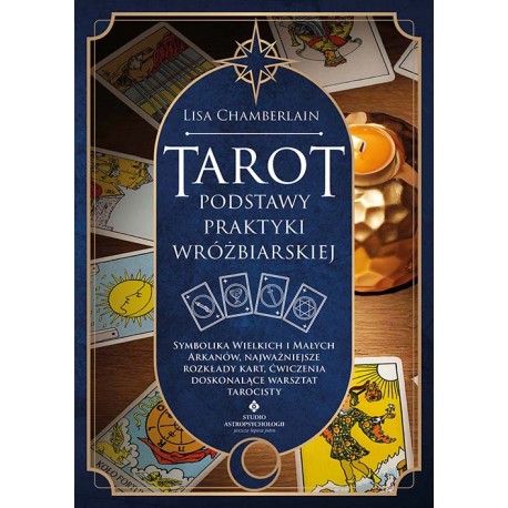 Tarot podstawy praktyki wróżbiarskiej Lisa Chamberlain motyleksiazkowe.pl
