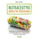 Nutraceutyki kompletny przewodnik Uwe Grober motyleksiazkowe.pl