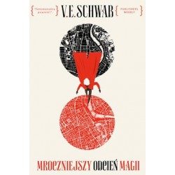 Mroczniejszy odcień magii V.E. Schwab motyleksiazkowe.pl