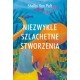 Niezwykle szlachetne stworzenia Shelby Van Pelt motyleksiazkowe.pl