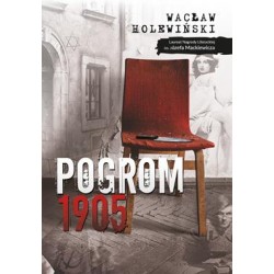 Pogrom 1905 Wacław Holewiński motyleksiazkowe.pl