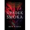 Upadek smoka. Tajemna historia Dungeons & Dragons