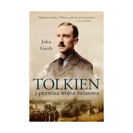 Tolkien i pierwsza wojna światowa u progu śródziemia John Garth motyleksiazkowe.pl