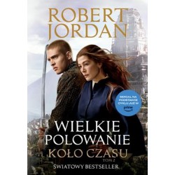 Wielkie polowanie Koło czasu 2 Robert Jordan motyleksiazkowe.pl