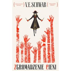 Zgromadzenie cieni. Odcienie magii. Tom 2 V.E. Schwab motyleksiazkowe.pl