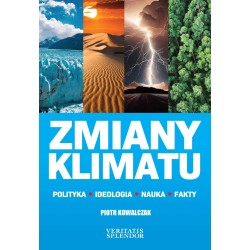 Zmiany klimatu. Polityka, ideologia, nauka, fakty Piotr Kowalczak motyleksiazkowe.pl