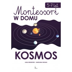 Montessori w domu Kosmos 5-7 lat motyleksiazkowe.pl
