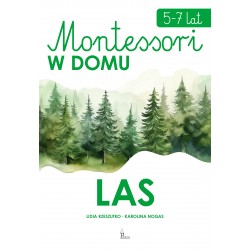 Montessori w domu Las 5-7 lat motyleksiazkowe.pl