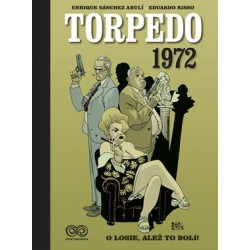 Torpedo 1972 Enrique Sánchez Abulí,Eduardo Risso motyteksiazkowe.pl