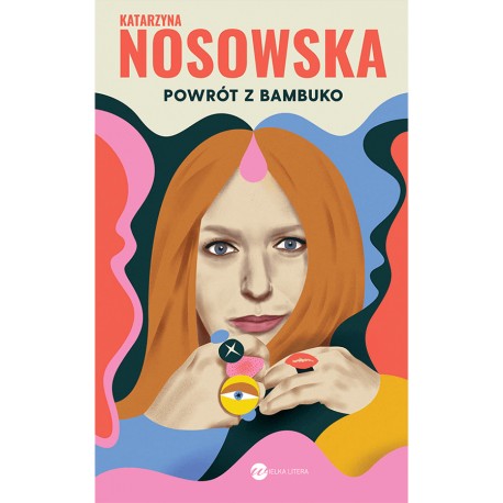 Powrót z Bambuko Katarzyna Nosowska motyleksiazkowe.pl