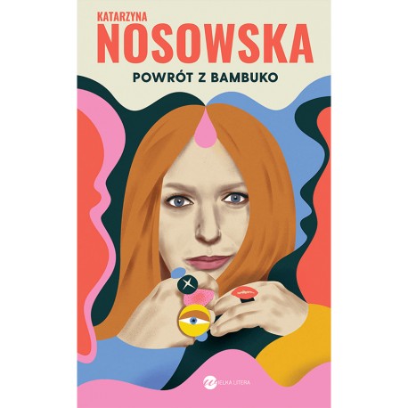 Powrót z Bambuko Katarzyna Nosowska motyleksiazkowe.pl