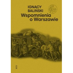 Wspomnienia o Warszawie Ignacy Baliński motyleksiazkowe.pl