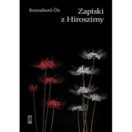 Zapiski z Hiroszimy Kenzaburō Ōe motyleksiazkowe.pl