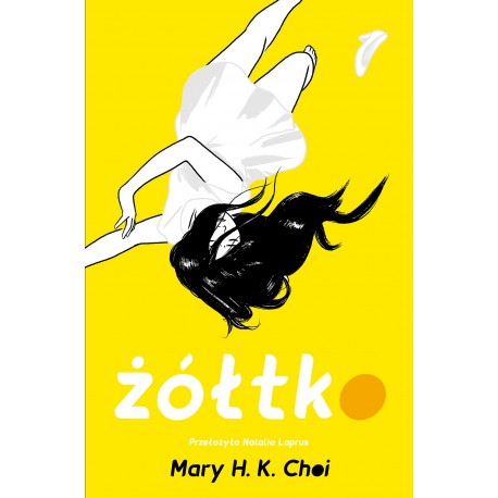 Żółtko Mary H.K.Choi motyleksiazkowe.pl