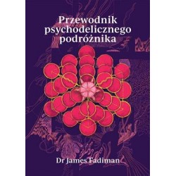 Przewodnik psychodelicznego podróżnika James Fadiman motyleksiazkowe.pl