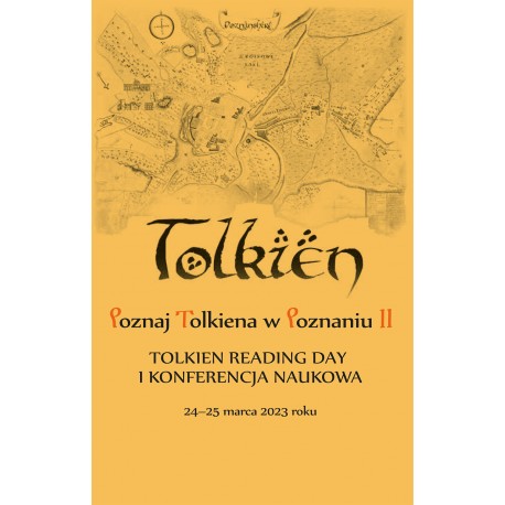 Poznaj Tolkiena w Poznaniu II. Tolkien Reading Day i konferencja naukowa – 24-25 marca 2023 roku motyleksiazkowe.pl