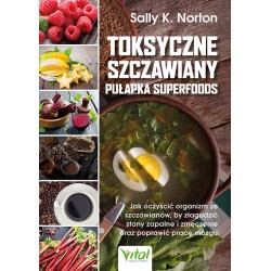 Toksyczne szczawiany pułapka superfoods motyleksiazkowe.pl