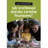 Jak wychować dziecko zaradne finansowo?