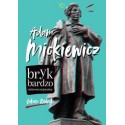 Adam Mickiewicz Bryk bardzo niekonwencjonalny