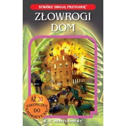 Stwórz swoją przygodę Złowrogi dom R.A. Montgomery motyleksiazkowe.pl