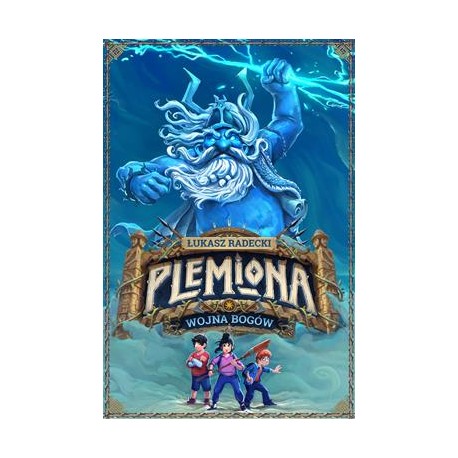 Wojna Bogów Plemiona Tom 1 Łukasz Radecki motyleksiazkowe.pl