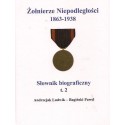 Żołnierze niepodległości 1863-1938  Słownik biograficzny tom 2