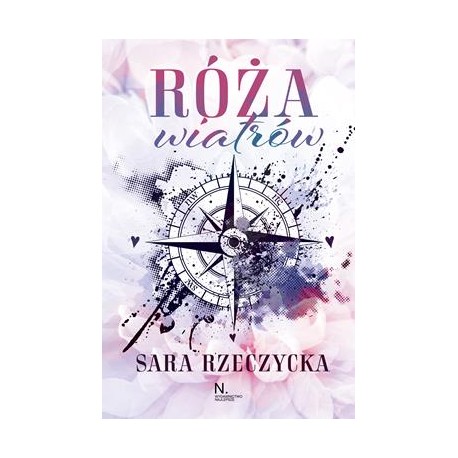 Róża wiatrów Sara Rzeczycka motyleksiazkowe.pl