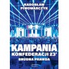 Kampania Konfederacji 23. Brudna prawda