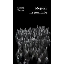 Mojżesz na równinie Xuetao Shuang motyleksiazkowe.pl