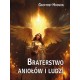 Braterstwo aniołów i ludzi