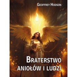 Braterstwo aniołów i ludzi Geoffrey Hodson motyleksiazkowe.pl