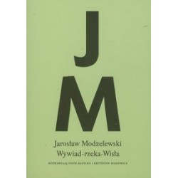 Wywiad-rzeka-Wisła Jarosław Modzelewski motyleksiazkowe.pl