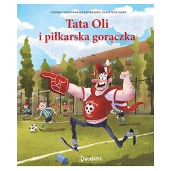 Tata Oli i piłkarska gorączka Brunstrom Thomas, Christoffersen Thorbjorn motyleksiazkowe.pl