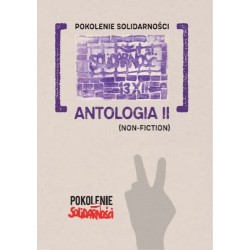 Pokolenie Solidarności. Antologia II (Non-fiction) motyleksiazkowe.pl